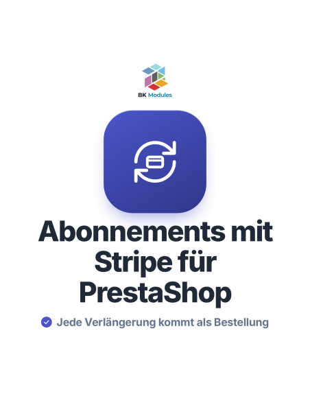 Abonnement-Modul mit Stripe für PrestaShop: wiederkehrende Zahlungen und Verlängerungen als Bestellungen