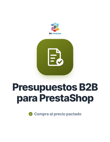 Módulo de presupuestos B2B para PrestaShop: petición de presupuesto, oferta y compra al precio pactado