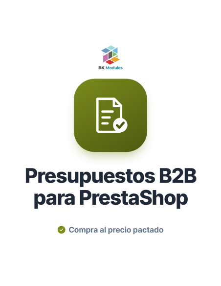 Módulo de presupuestos B2B para PrestaShop: petición de presupuesto, oferta y compra al precio pactado