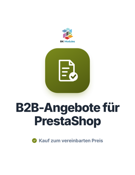 B2B-Angebotsmodul für PrestaShop: Angebotsanfrage, Angebot und Kauf zum vereinbarten Preis
