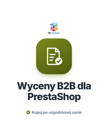 Moduł wycen B2B dla PrestaShop: zapytanie o wycenę, oferta i zakup po uzgodnionej cenie