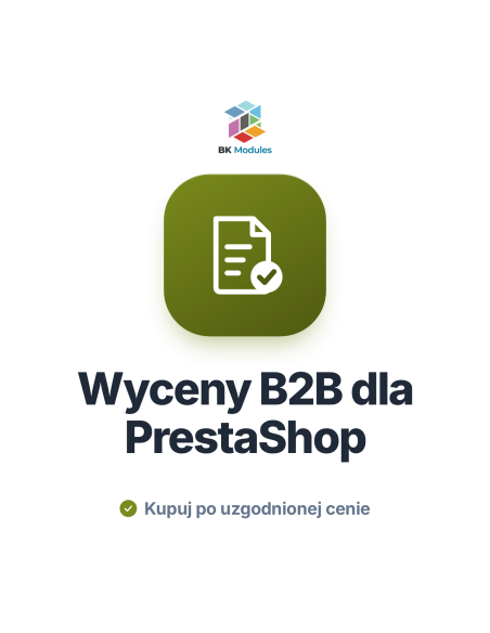 Moduł wycen B2B dla PrestaShop: zapytanie o wycenę, oferta i zakup po uzgodnionej cenie