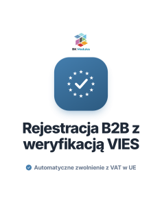 Moduł B2B z weryfikacją VIES i zwolnieniem z VAT UE dla PrestaShop