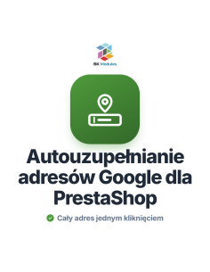 Autouzupełnianie adresów Google dla PrestaShop