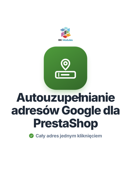 Moduł autouzupełniania adresów Google dla PrestaShop