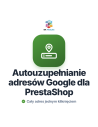 Autouzupełnianie adresów Google dla PrestaShop