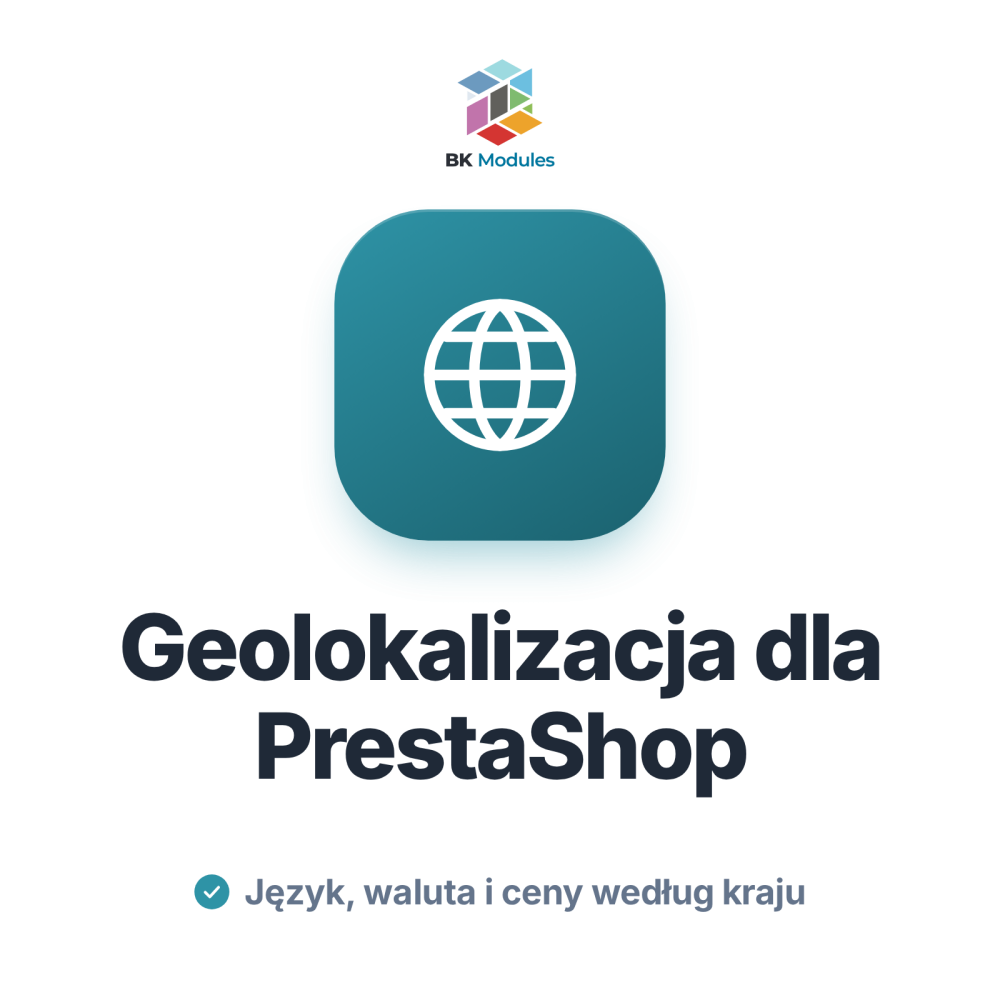 Moduł geolokalizacji dla PrestaShop: ceny, waluta i język według kraju
