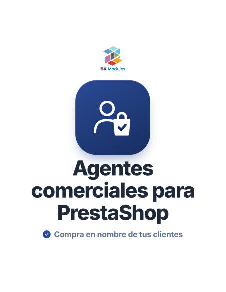 Módulo de agentes comerciales para PrestaShop: el comercial compra en nombre de su cliente, con descuento y comisión