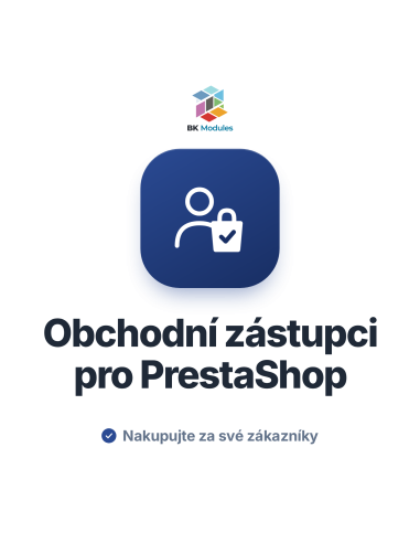 Modul obchodních zástupců pro PrestaShop: obchodník nakupuje za svého zákazníka, se slevou a provizí