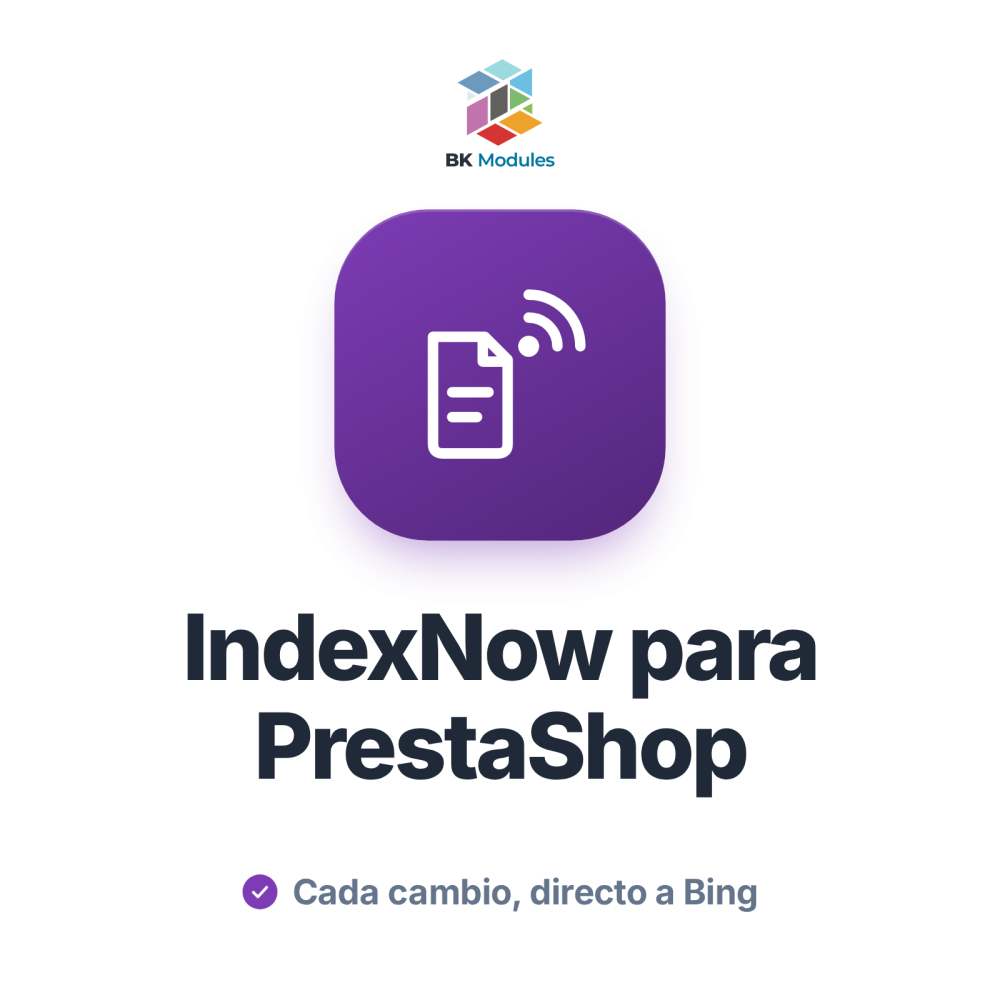 Módulo IndexNow para PrestaShop: indexación rápida de productos en Bing