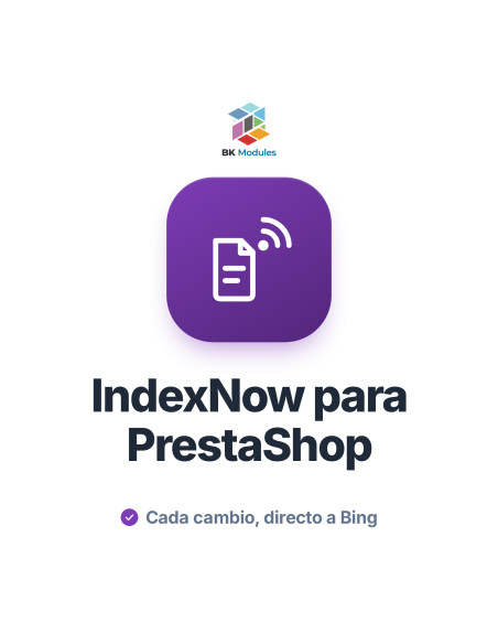 Módulo IndexNow para PrestaShop: indexación rápida de productos en Bing
