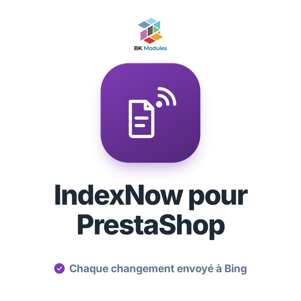 Module IndexNow PrestaShop : indexation instantanée de vos produits sur Bing