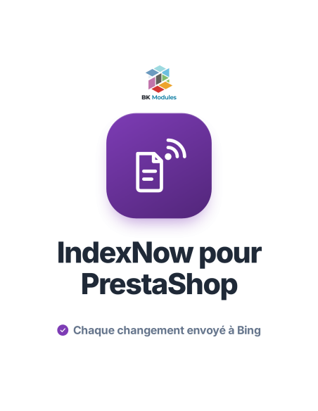 Module IndexNow PrestaShop : indexation instantanée de vos produits sur Bing