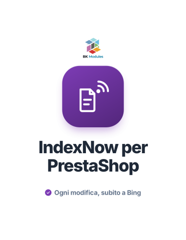 Modulo IndexNow PrestaShop: indicizzazione rapida dei prodotti su Bing