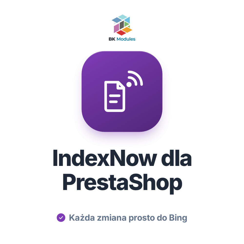 Moduł indeksowania PrestaShop z IndexNow: szybkie indeksowanie produktów w Bing