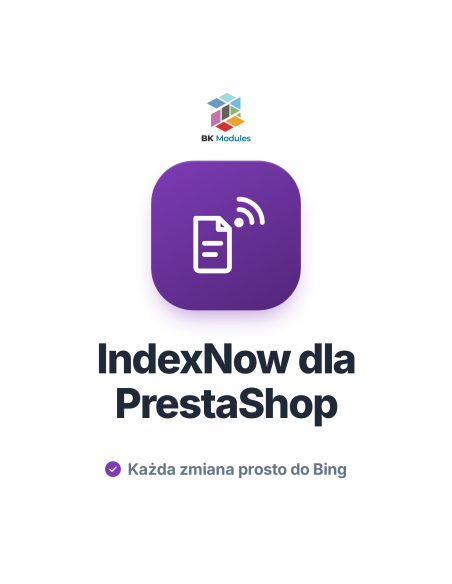 Moduł indeksowania PrestaShop z IndexNow: szybkie indeksowanie produktów w Bing