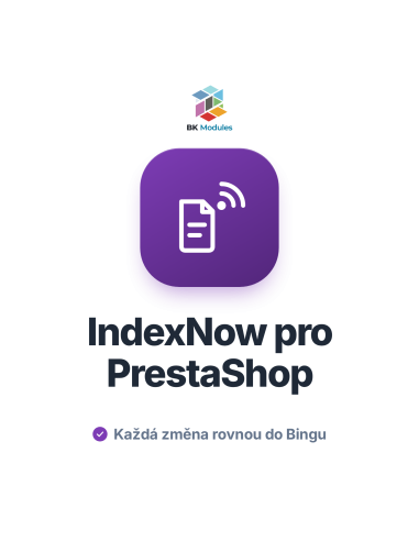 Modul IndexNow pro PrestaShop: rychlá indexace produktů v Bingu i Seznamu
