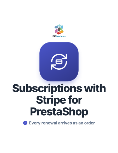 Subscriptions with Stripe module for PrestaShop: recurring payments and renewals as orders