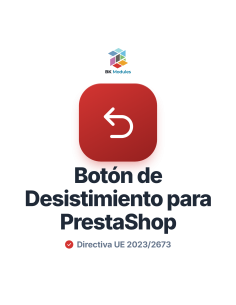Botón de Desistimiento para PrestaShop — Directiva UE 2023/2673