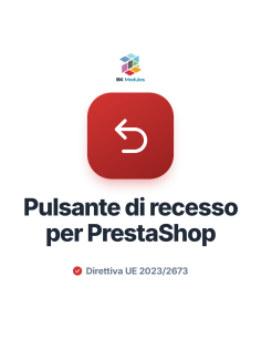 Pulsante di Recesso per PrestaShop — Direttiva UE 2023/2673