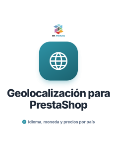 Geolocalización para PrestaShop: Precios, Moneda e Idioma por País