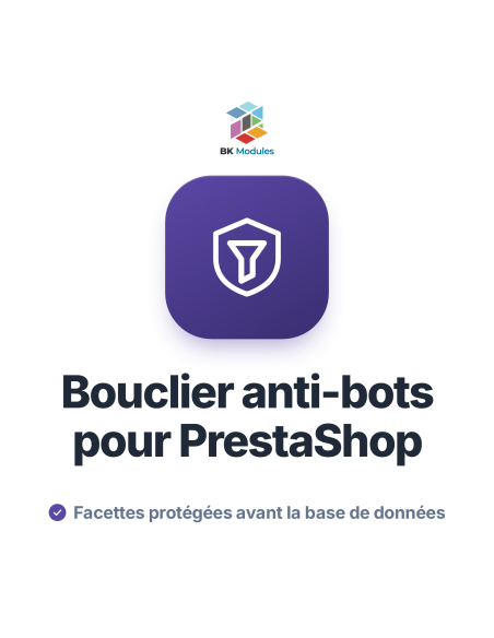 Anti-Bots pour PrestaShop : Protection de la Recherche à Facettes et Limitation des Requêtes