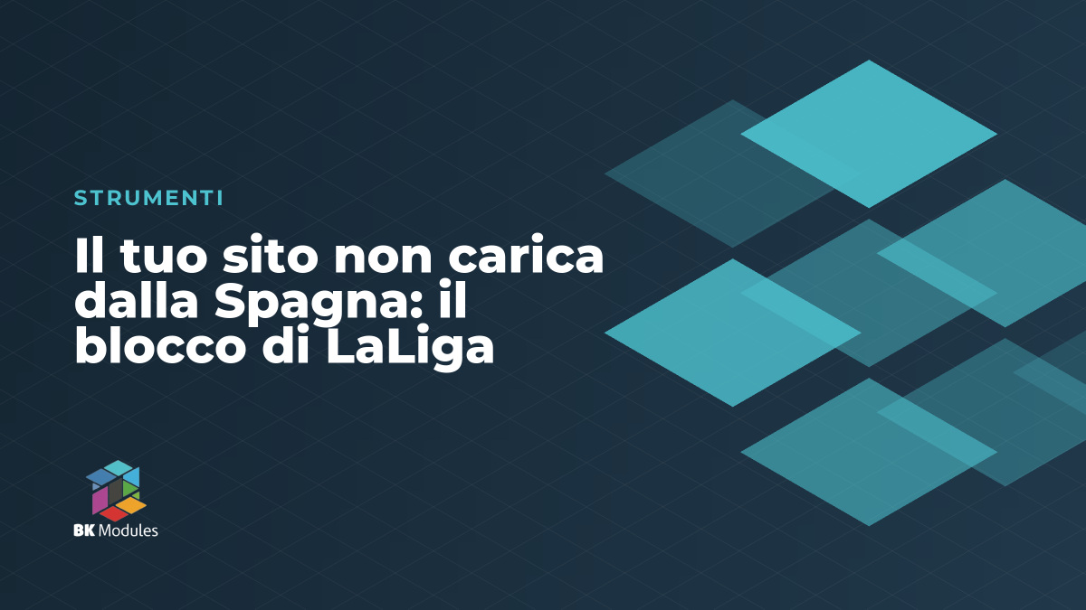 Il tuo sito non carica dalla Spagna: il blocco di LaLiga