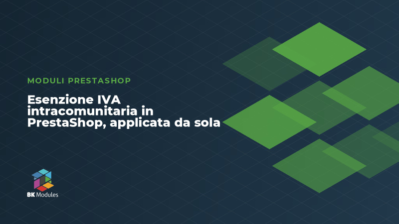 Esenzione IVA intracomunitaria in PrestaShop, applicata da sola