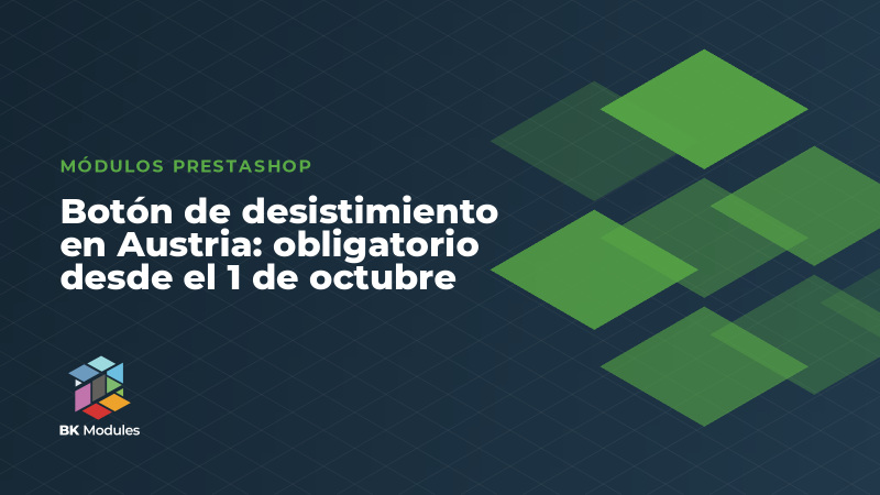 Botón de desistimiento en Austria: obligatorio desde el 1 de octubre