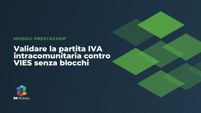 Validare la partita IVA intracomunitaria contro VIES senza blocchi