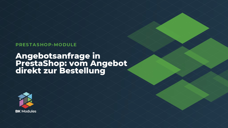 Angebotsanfrage in PrestaShop: vom Angebot direkt zur Bestellung