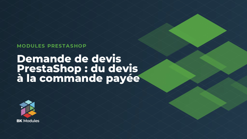 Demande de devis PrestaShop : du devis à la commande payée