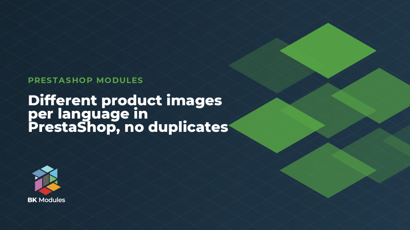 Different product images per language in PrestaShop, no duplicates