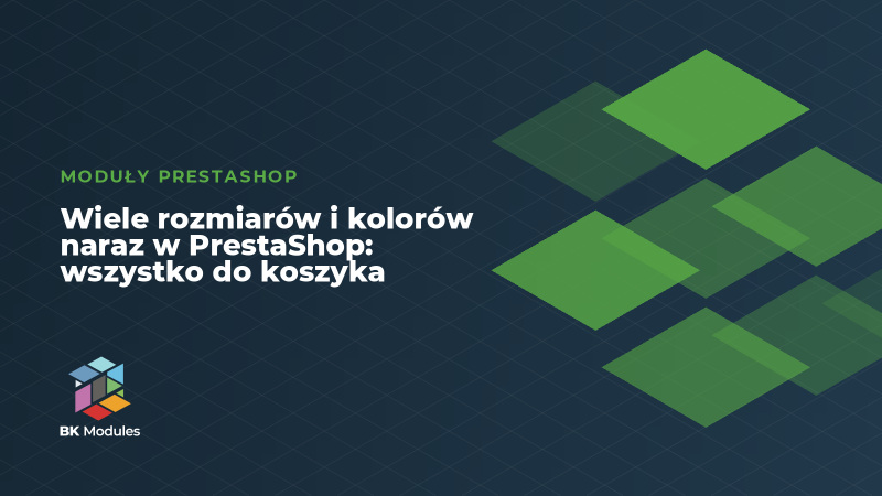Wiele rozmiarów i kolorów naraz w PrestaShop: wszystko do koszyka