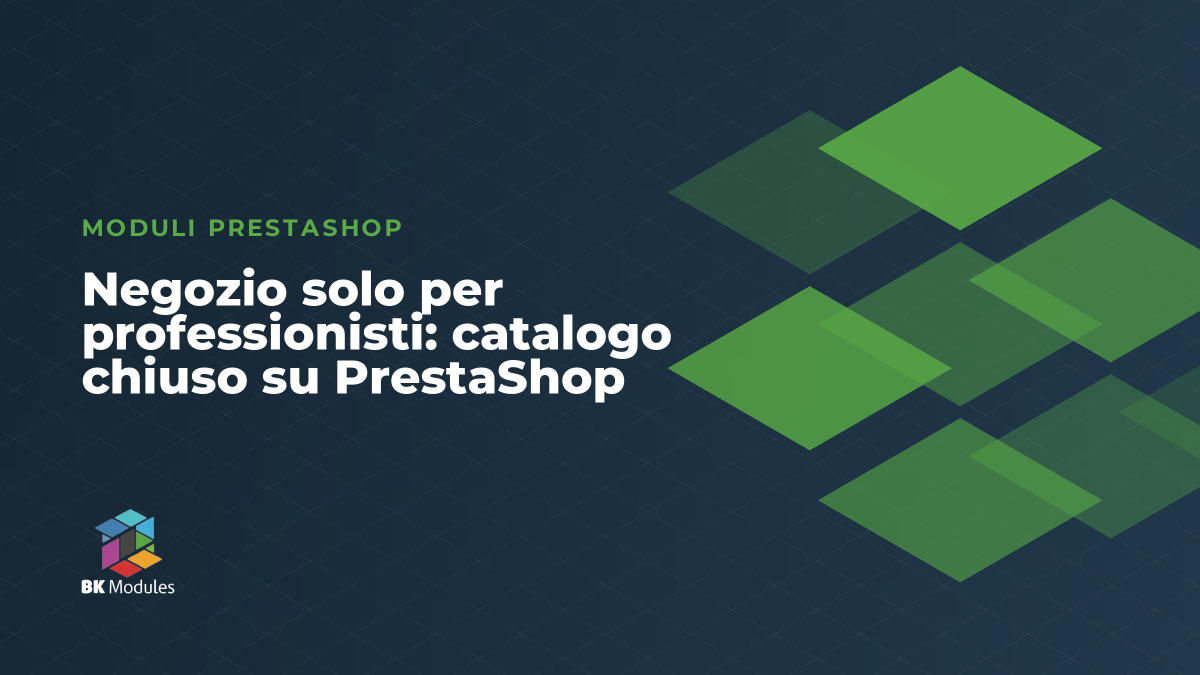 Negozio solo per professionisti: catalogo chiuso su PrestaShop