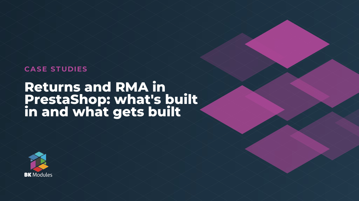Returns and RMA in PrestaShop: what's built in and what gets built