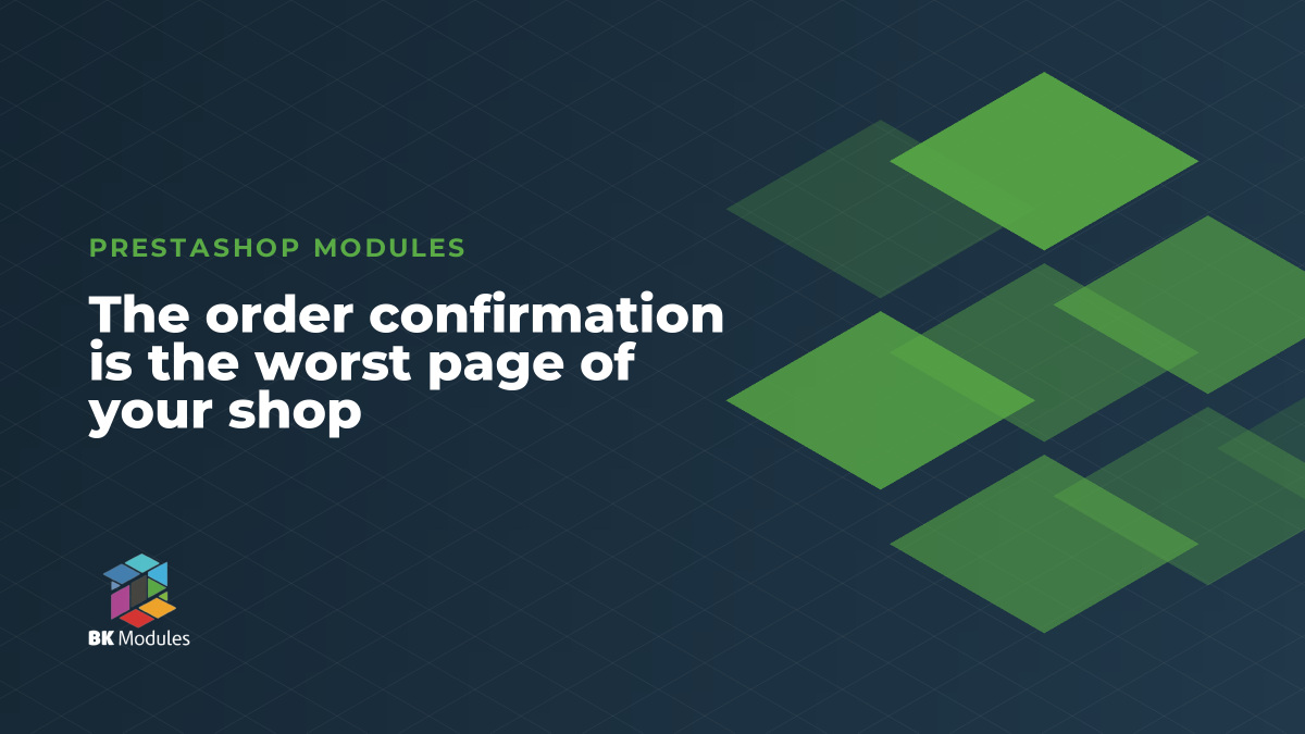 The order confirmation is the worst page of your shop