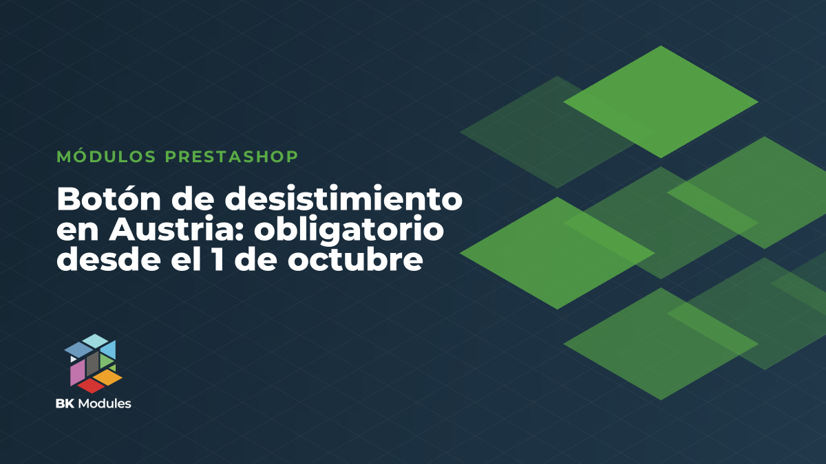 Botón de desistimiento en Austria: obligatorio desde el 1 de octubre