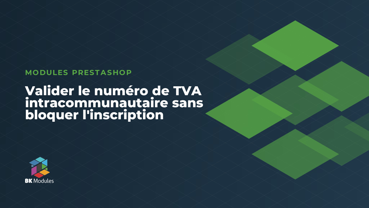 Valider le numéro de TVA intracommunautaire sans bloquer l'inscription