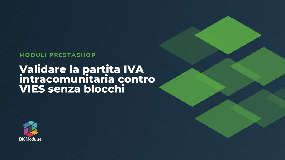 Validare la partita IVA intracomunitaria contro VIES senza blocchi