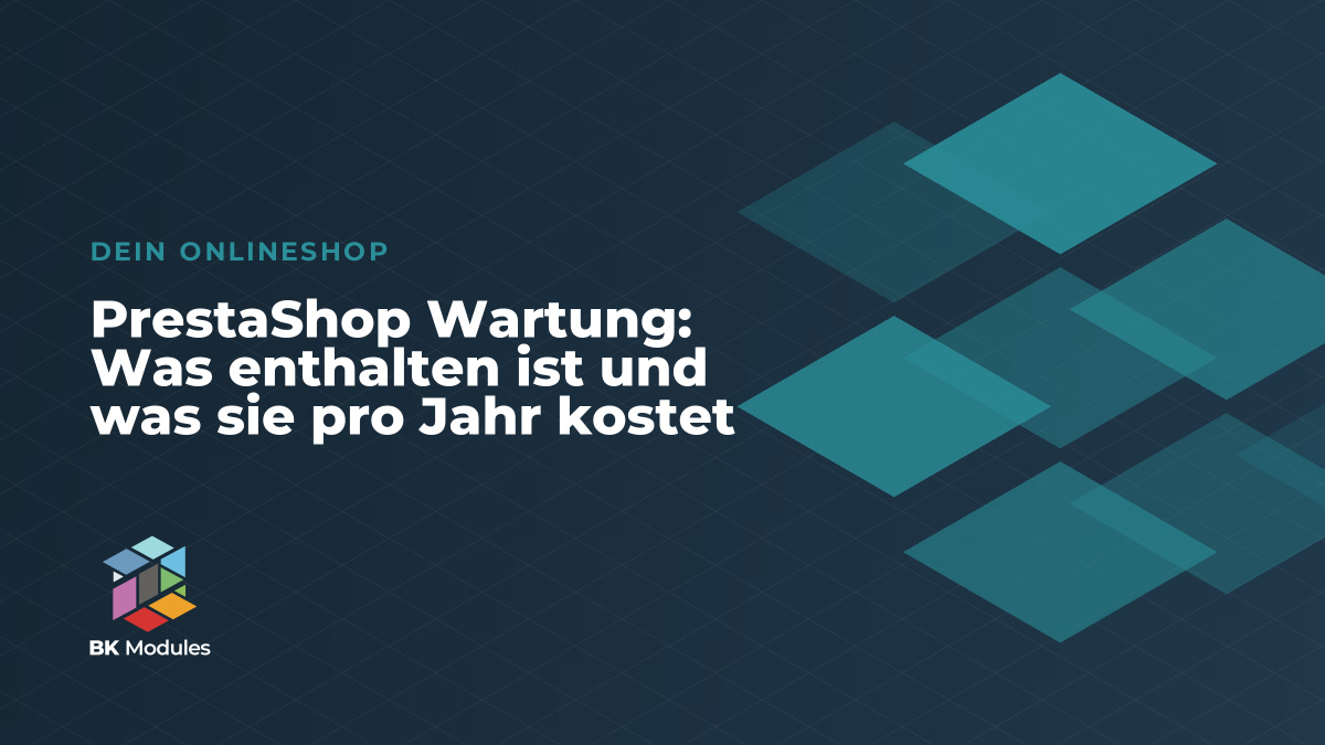 PrestaShop Wartung: Was enthalten ist und was sie pro Jahr kostet