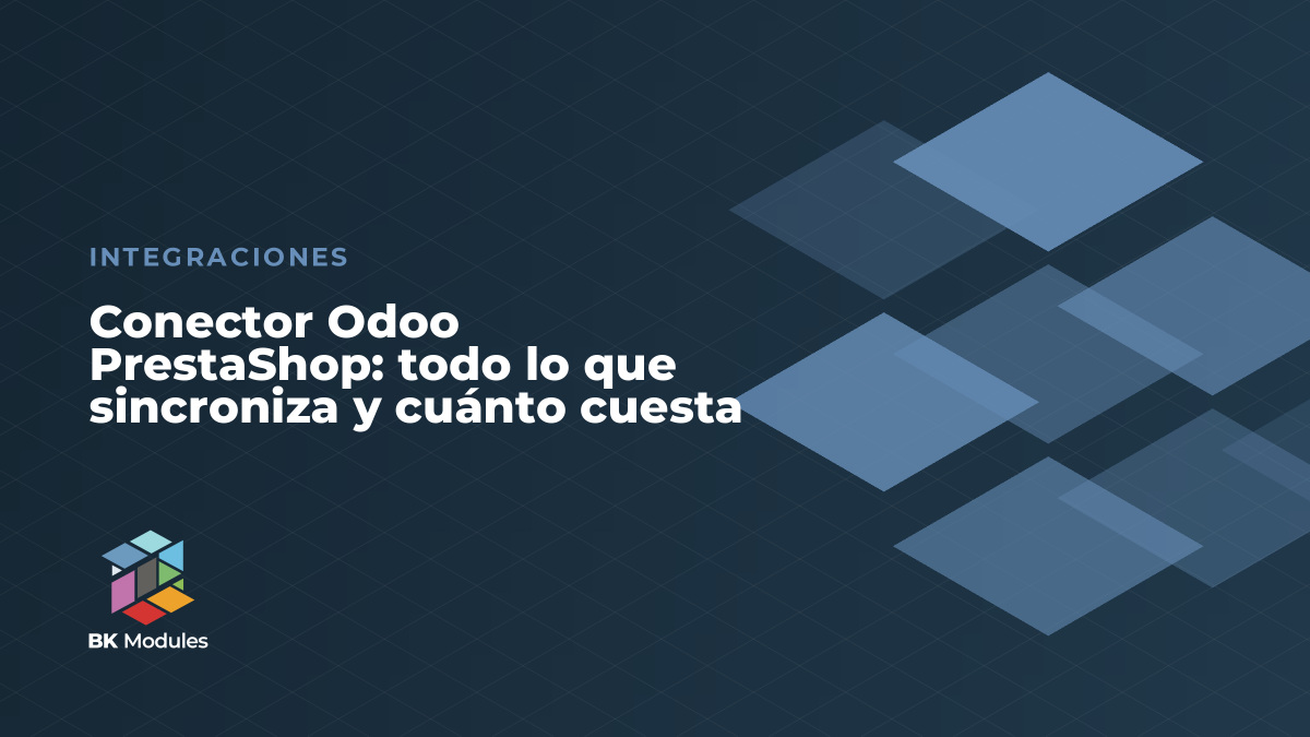 Conector Odoo PrestaShop: todo lo que sincroniza y cuánto cuesta