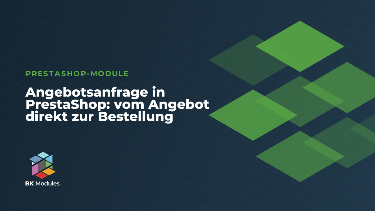 Angebotsanfrage in PrestaShop: vom Angebot direkt zur Bestellung