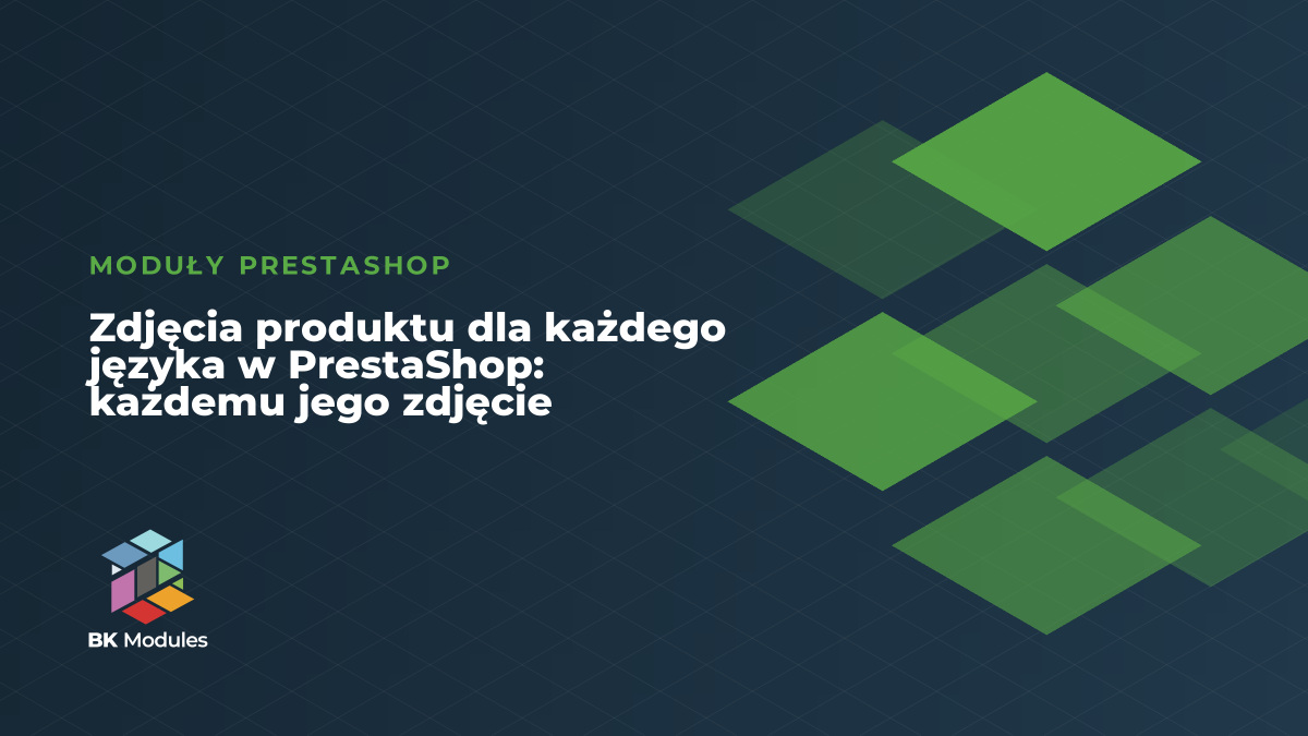 Zdjęcia produktu dla każdego języka w PrestaShop: każdemu jego zdjęcie