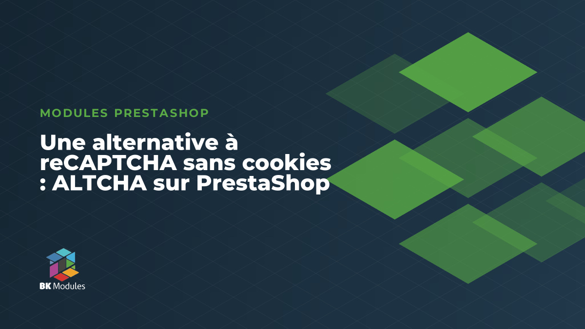 Une alternative à reCAPTCHA sans cookies : ALTCHA sur PrestaShop