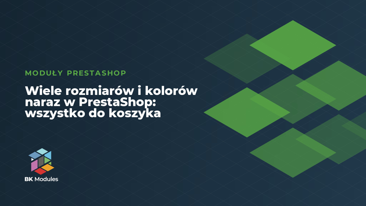 Wiele rozmiarów i kolorów naraz w PrestaShop: wszystko do koszyka