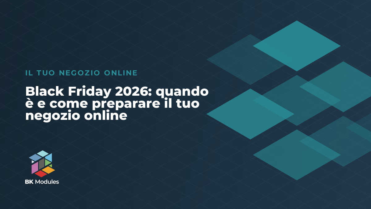Black Friday 2026: quando è e come preparare il tuo negozio online