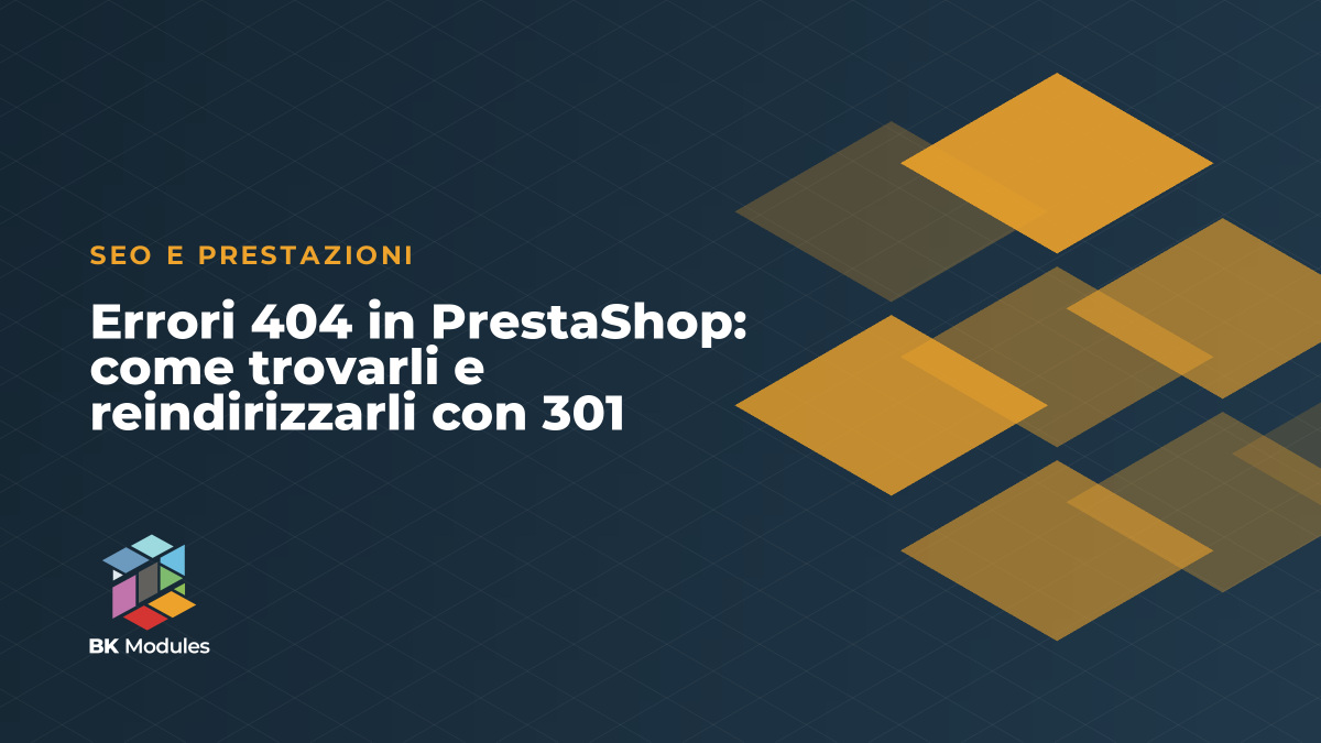 Errori 404 in PrestaShop: come trovarli e reindirizzarli con 301